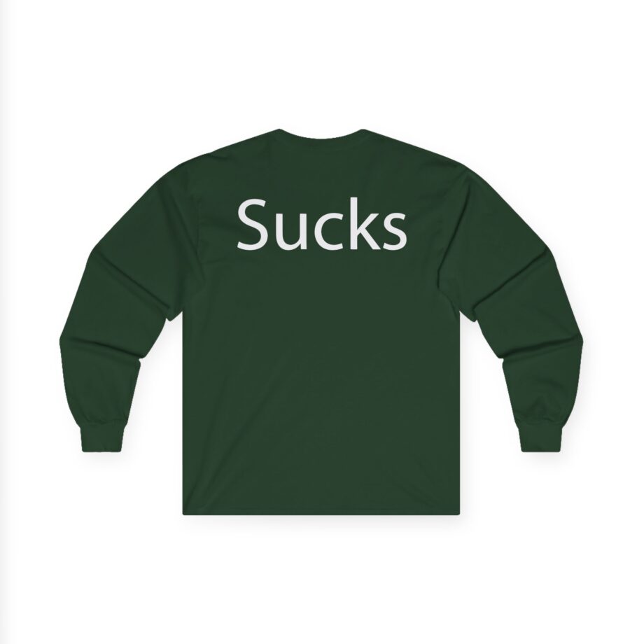 Martin Sucks Unisex Ultra Cotton Long Sleeve Tee
