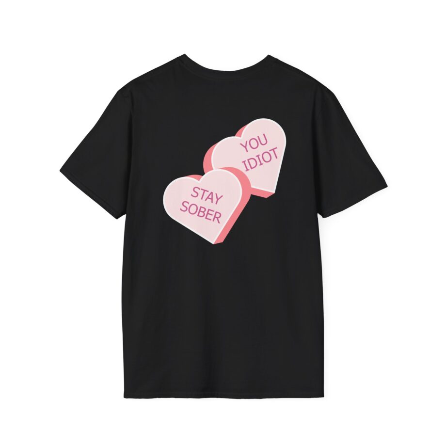 D’aydrian Harding Stay Sober Valentine's Day Unisex Softstyle T-shirt