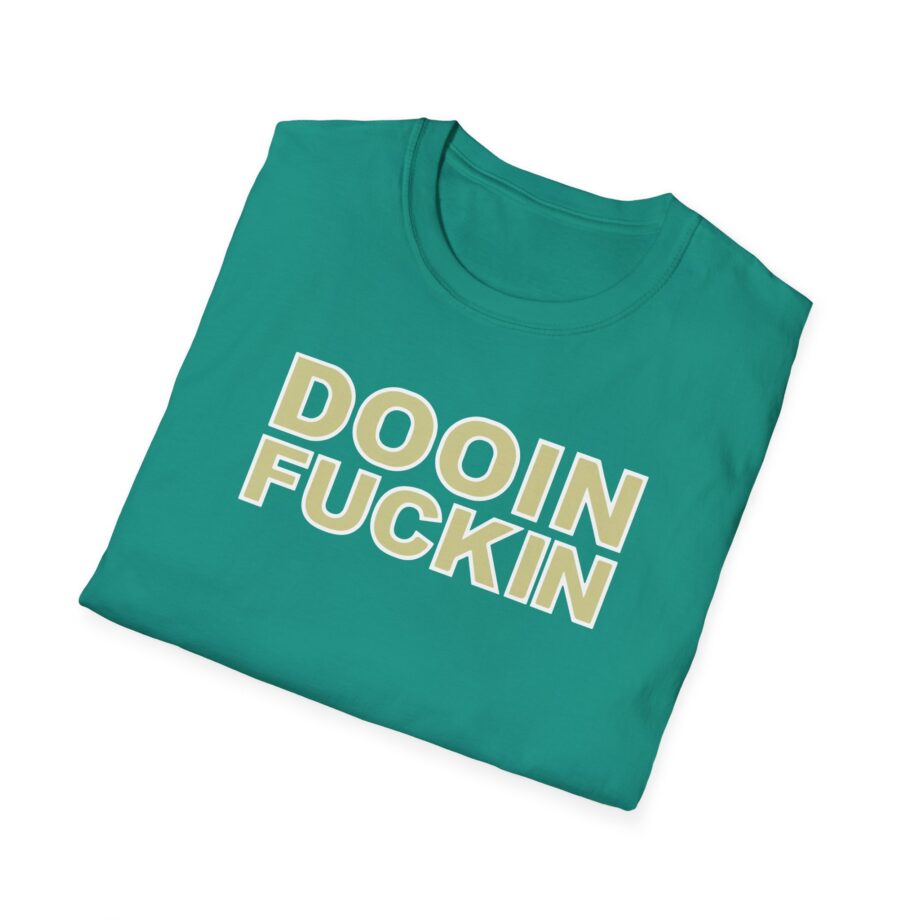 Upchurch Dooin Fuckin Unisex Softstyle T-Shirt