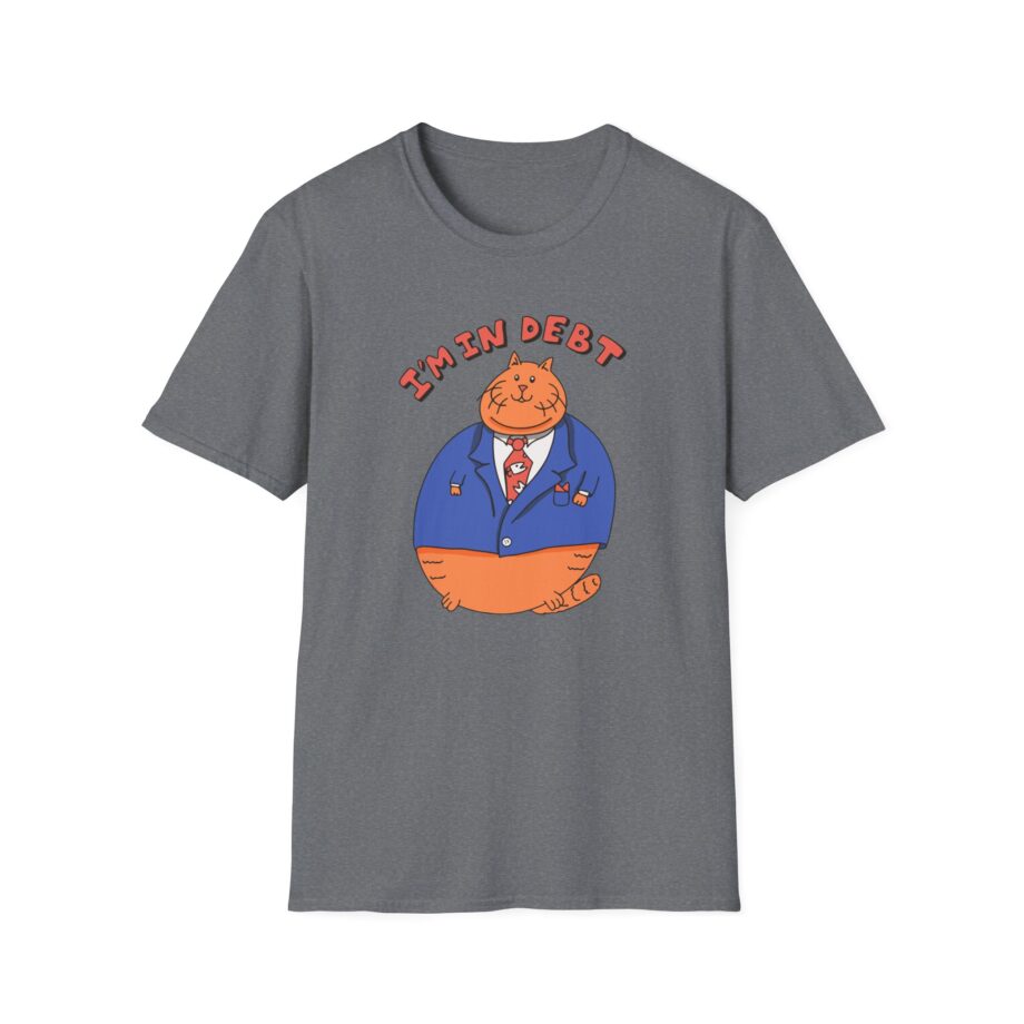 William Osman I'm in Debt Unisex Softstyle T-Shirt