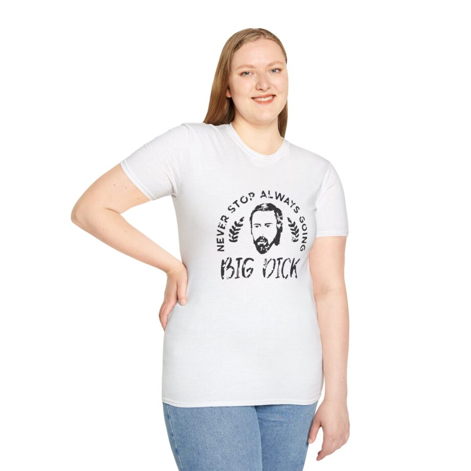 Zackrawrr Never Stop Always Going Big Dick Unisex Softstyle T-shirt