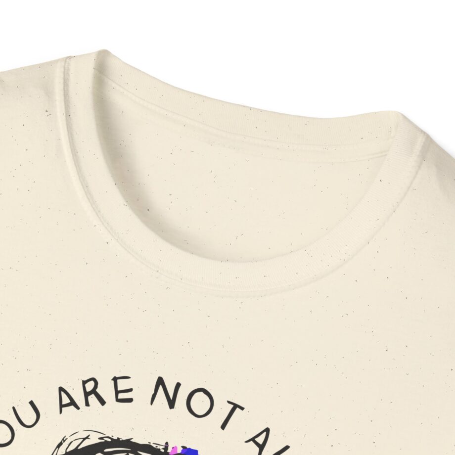 Fattypillow You Are Not Alone Unisex Softstyle T-Shirt