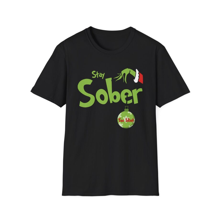 Daydrian Harding Stay Sober You Idiot Unisex Softstyle T-shirt