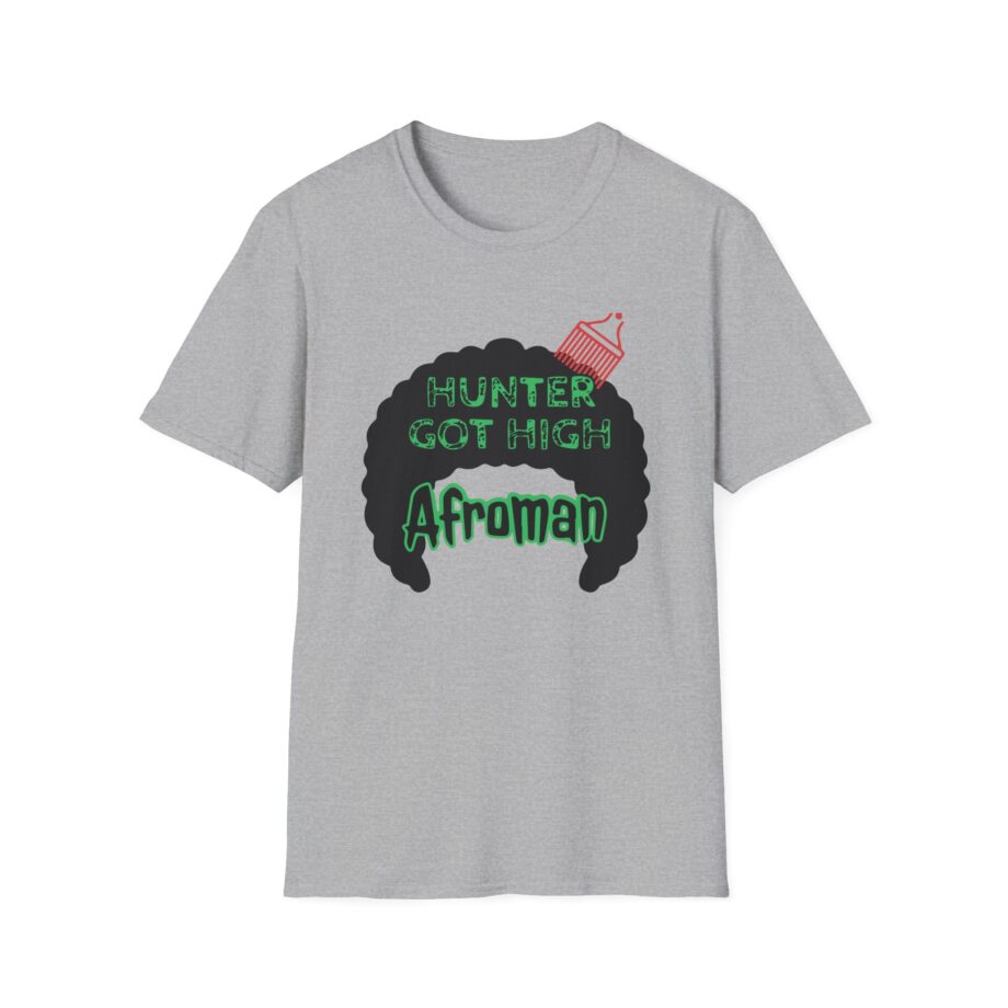 Afroman Hunter Got High Afro Unisex Softstyle T-Shirt