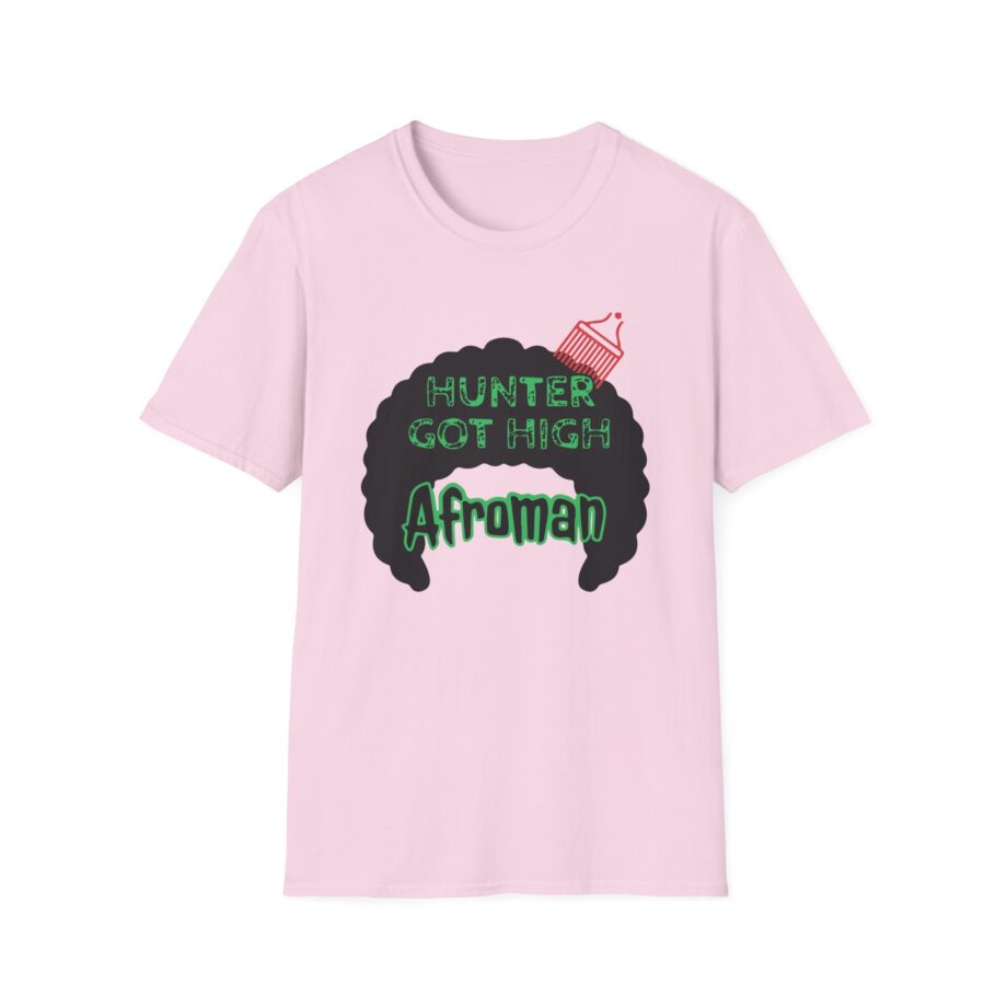 Afroman Hunter Got High Afro Unisex Softstyle T-Shirt
