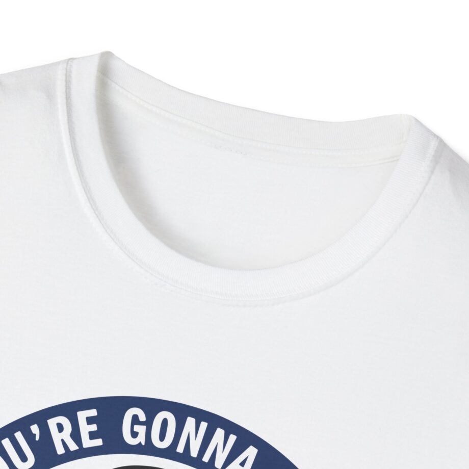 Jackass Forever if You're Gonna Be Dumb Be Tough Unisex Softstyle T-Shirt