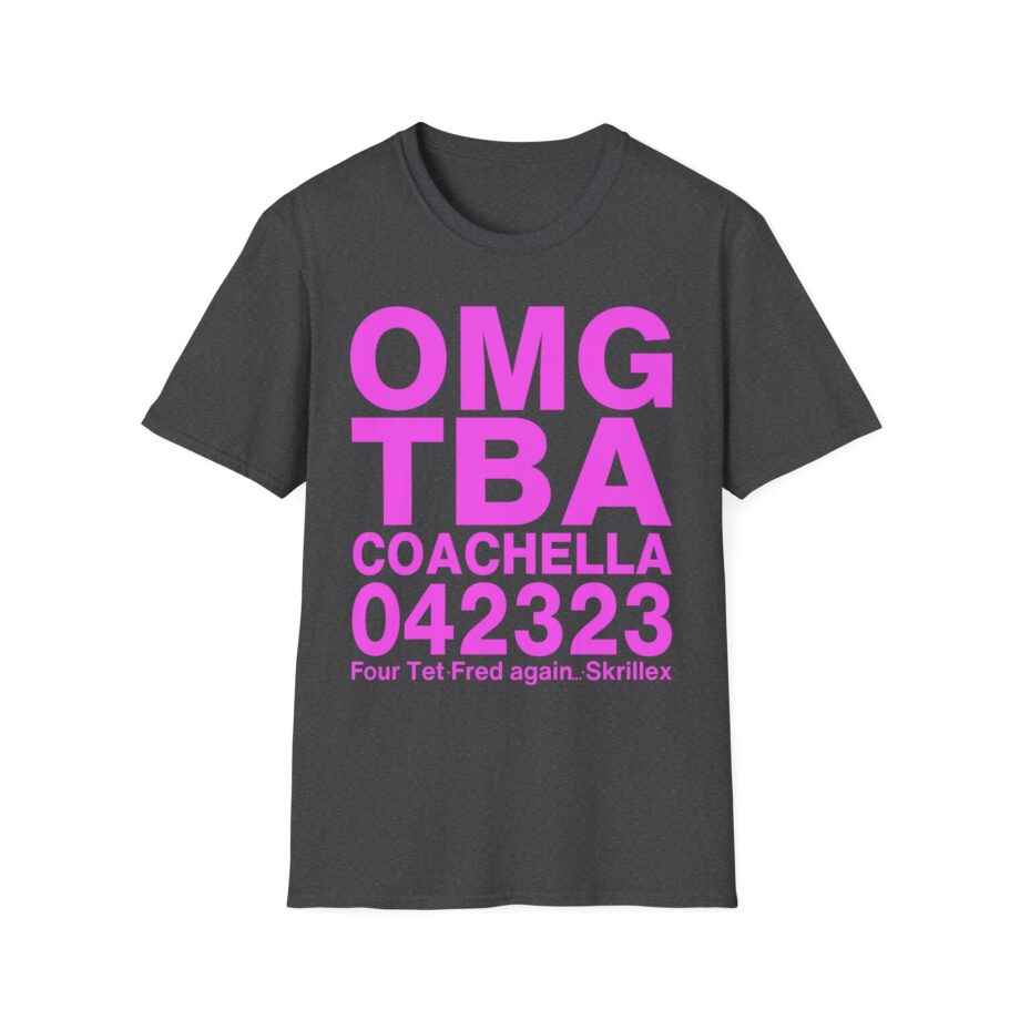 Skrillex Omg Тва Coachella 042323 Four Tet. Fred Again Unisex Softstyle T-Shirt