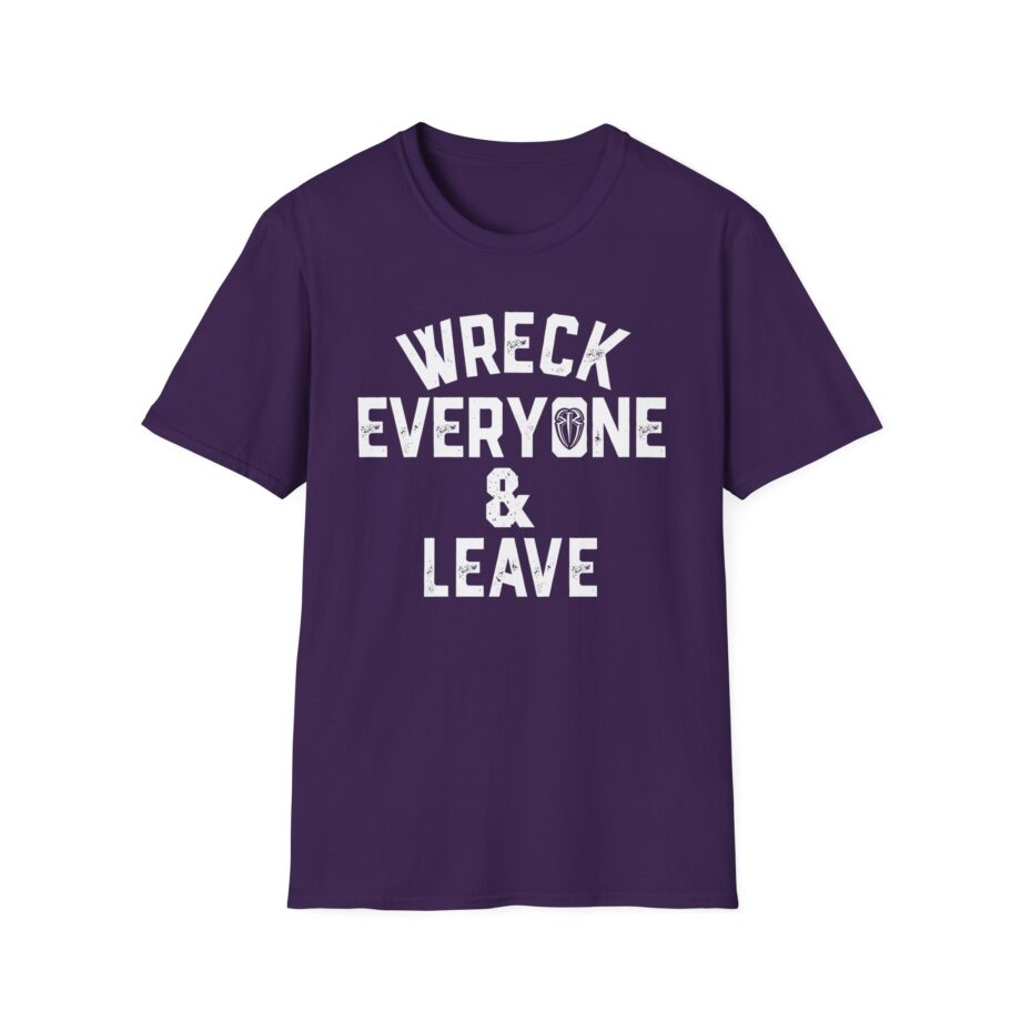 James Droz Wreck Everyone and Leave Unisex Softstyle T-shirt