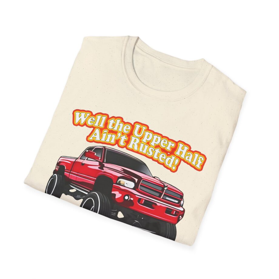Whistlin Diesel Rusty Dodge Well the Upper Half Ain’t Rusted Unisex Softstyle T-shirt