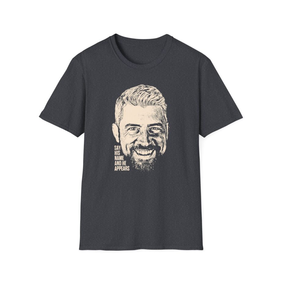 Joe Hendry Say His Name and He Appears Unisex Softstyle T-shirt