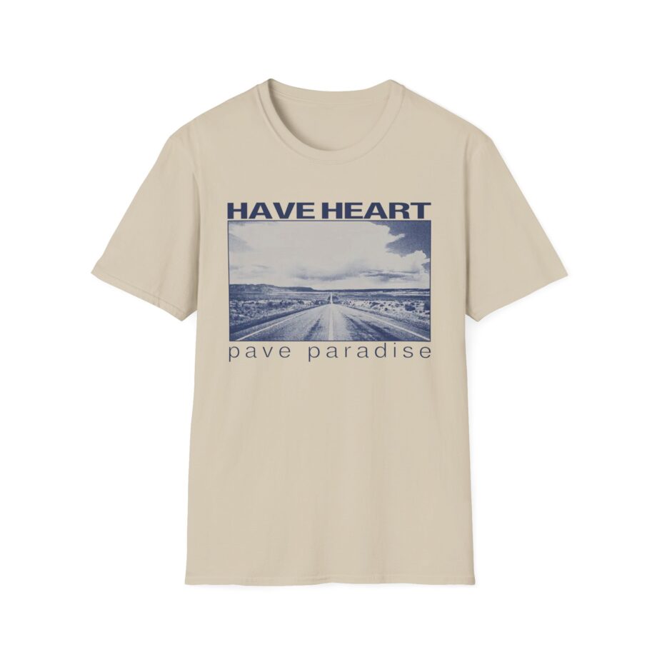 Have Heart Pave Paradise Unisex Softstyle T-Shirt