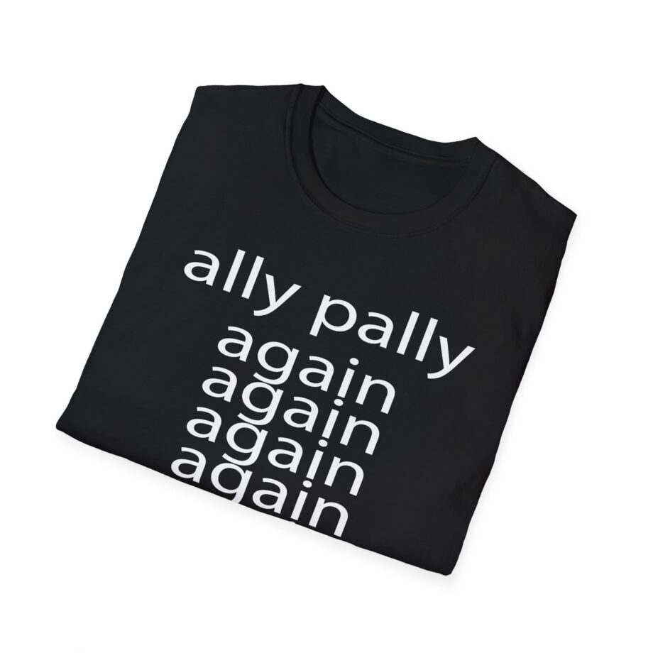 Fred Ally Pally Again Unisex Softstyle T-Shirt