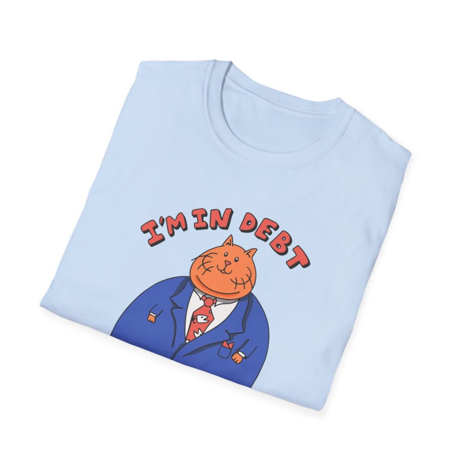 William Osman I'm in Debt Unisex Softstyle T-Shirt