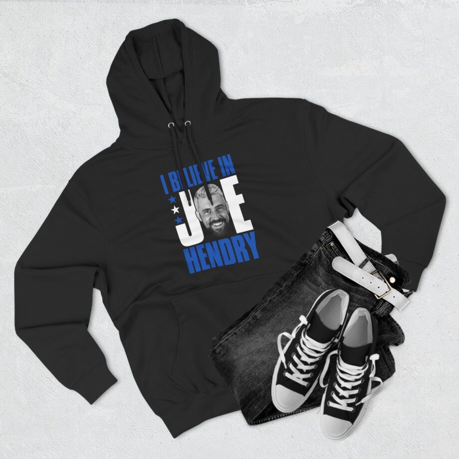 I Believe in Joe Hendry Three-Panel Fleece Hoodie