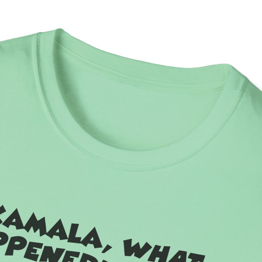 James Droz Kamala, What Happeneduhhh Unisex Softstyle T-shirt