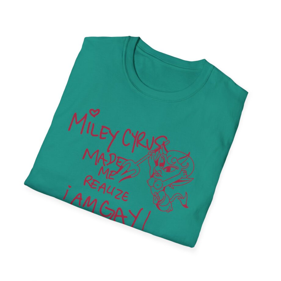 Miley Cyrus Made Me Realize I'm Gay Unisex Softstyle T-Shirt