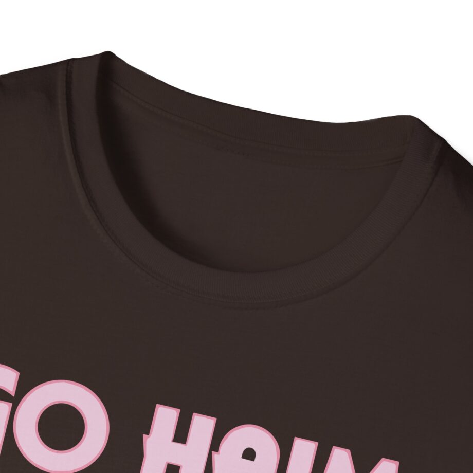Go Haim or Go Home Unisex Softstyle T-shirt