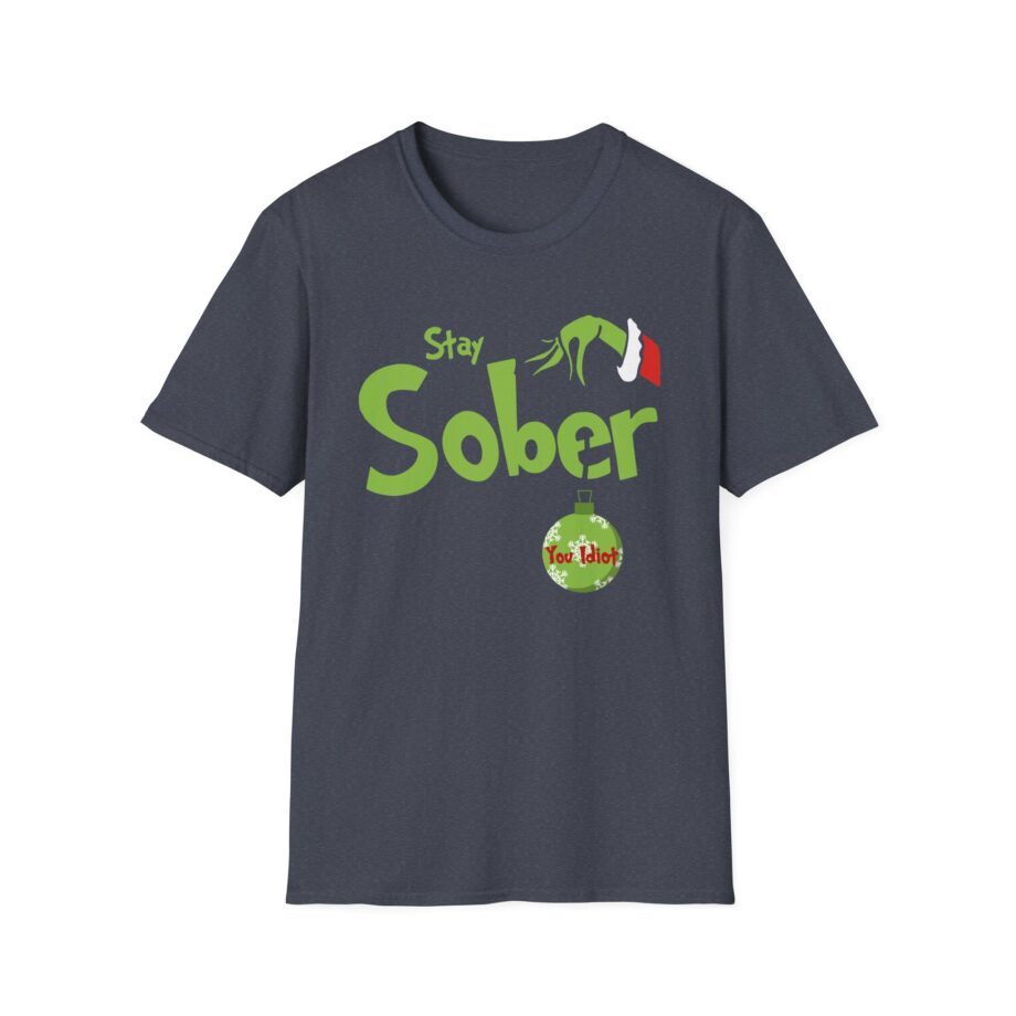 Daydrian Harding Stay Sober You Idiot Unisex Softstyle T-shirt