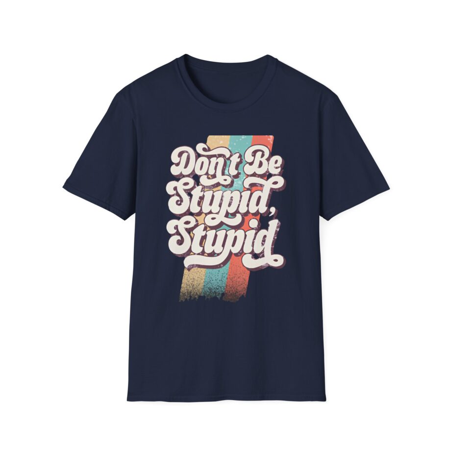 Philip Defranco Don’t Be Stupid Unisex Softstyle T-Shirt