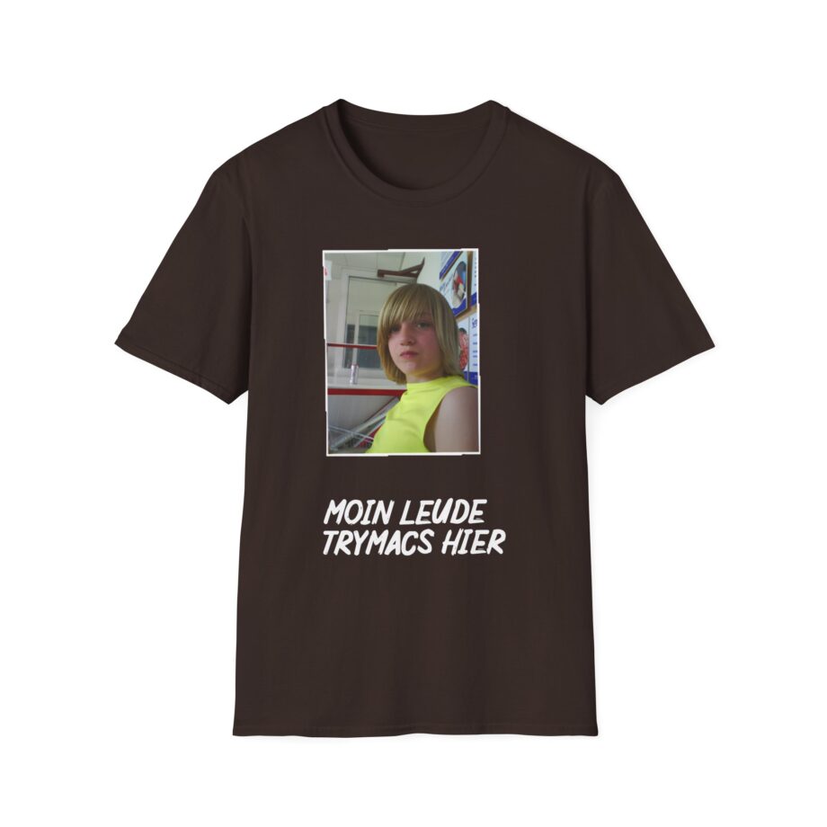 Moin Leude Trymacs Hier  Unisex Softstyle T-Shirt