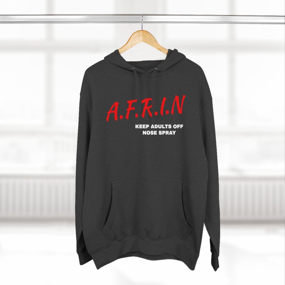 Afrin Keep Adults of Nose Spray Three-panel Fleece Hoodie