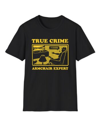 True Crime Armchair Expert Unisex Softstyle T-shirt