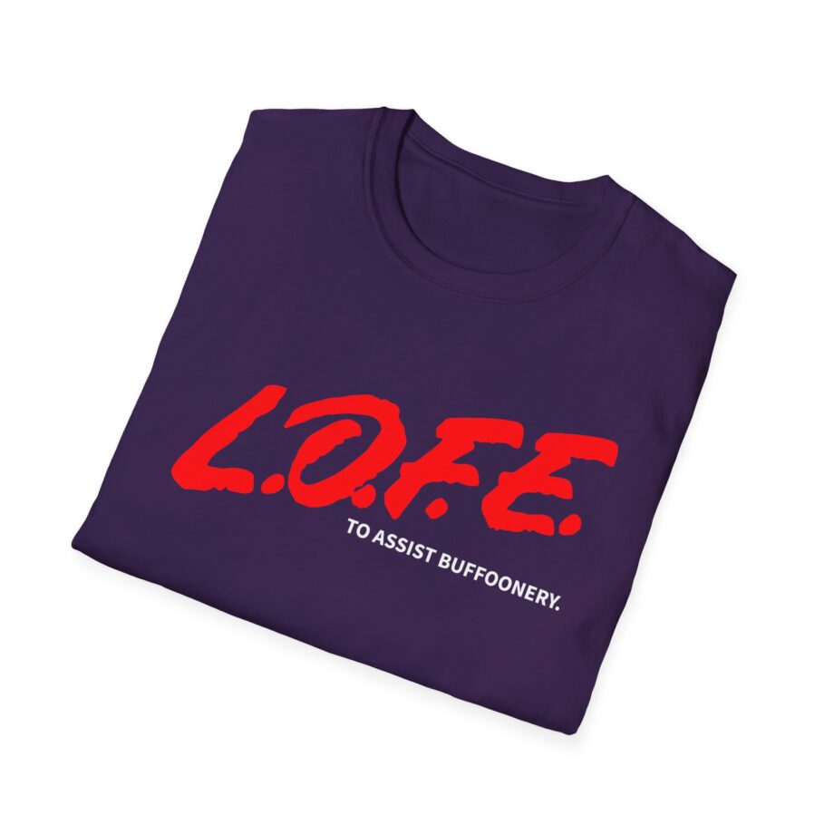 Lofe to Assist Buffoonery Unisex Softstyle T-shirt