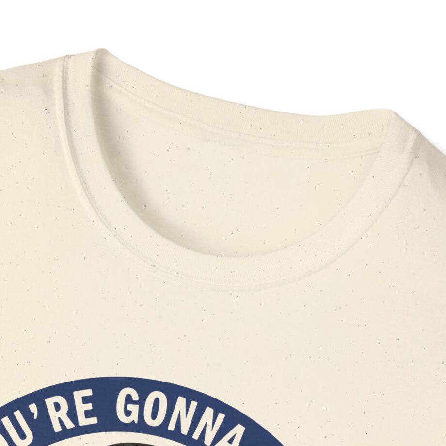 Jackass Forever if You're Gonna Be Dumb Be Tough Unisex Softstyle T-Shirt