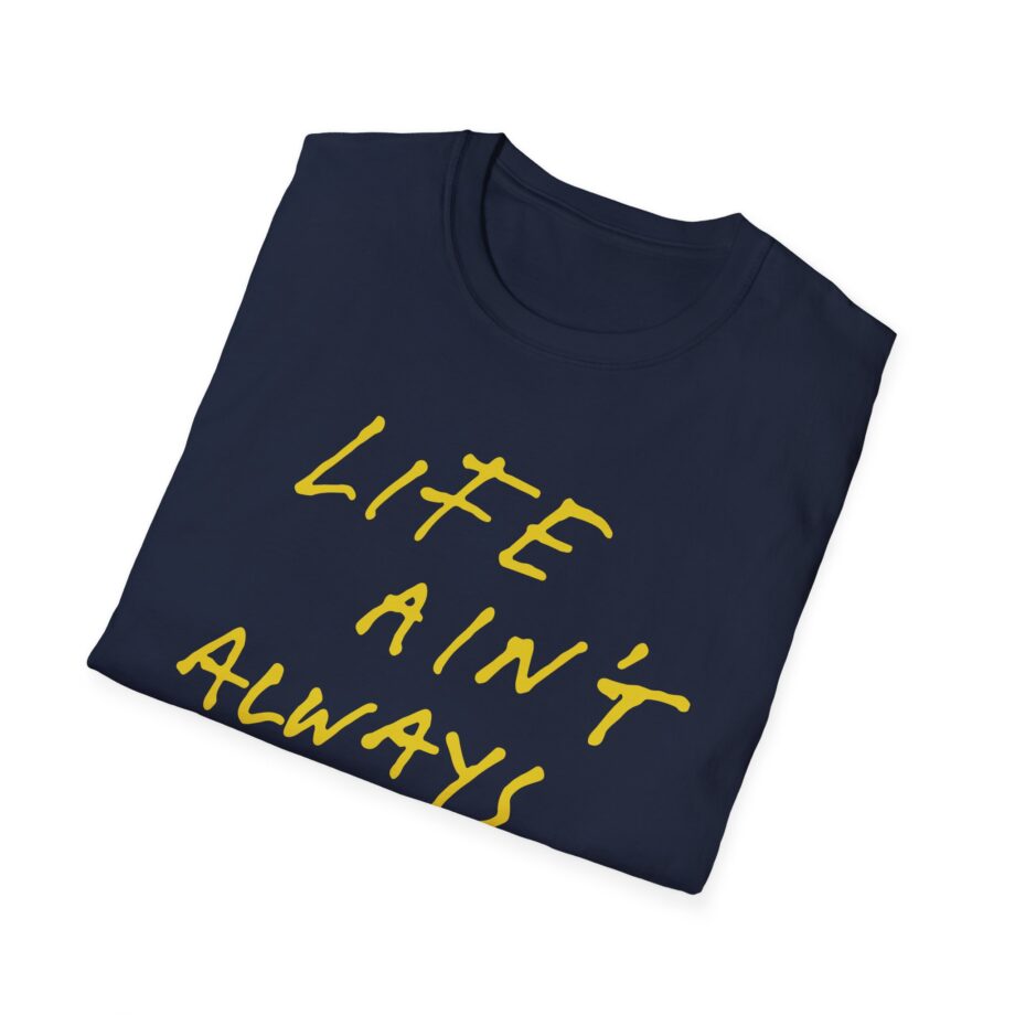 Fontaines Life Ain't Always Empty Unisex Softstyle T-Shirt