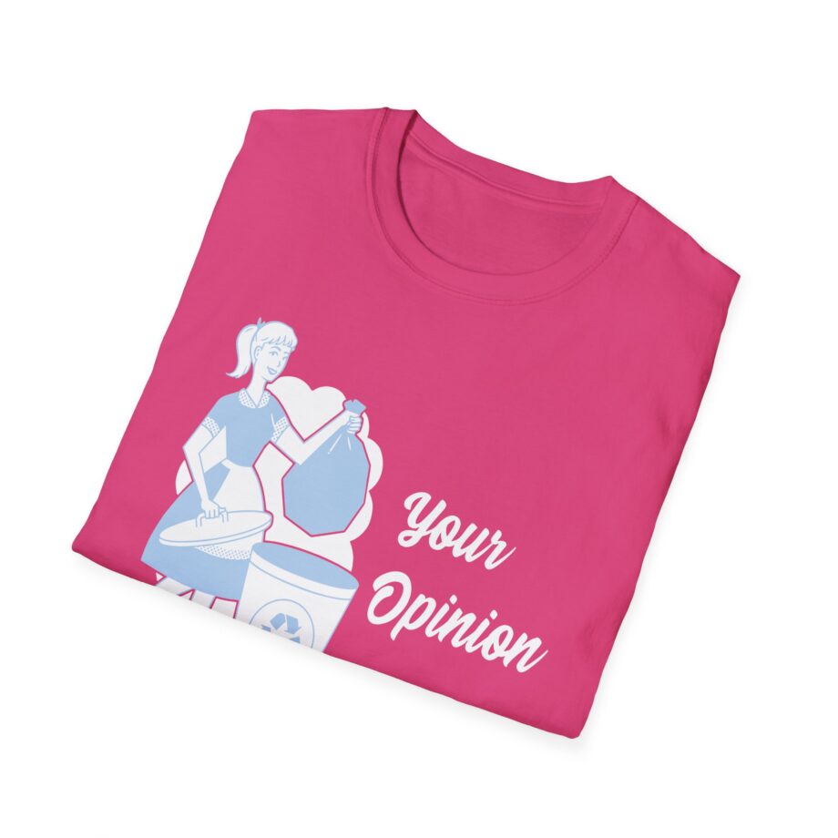 Sadie Crowell Your Opinion Unisex Softstyle T-shirt