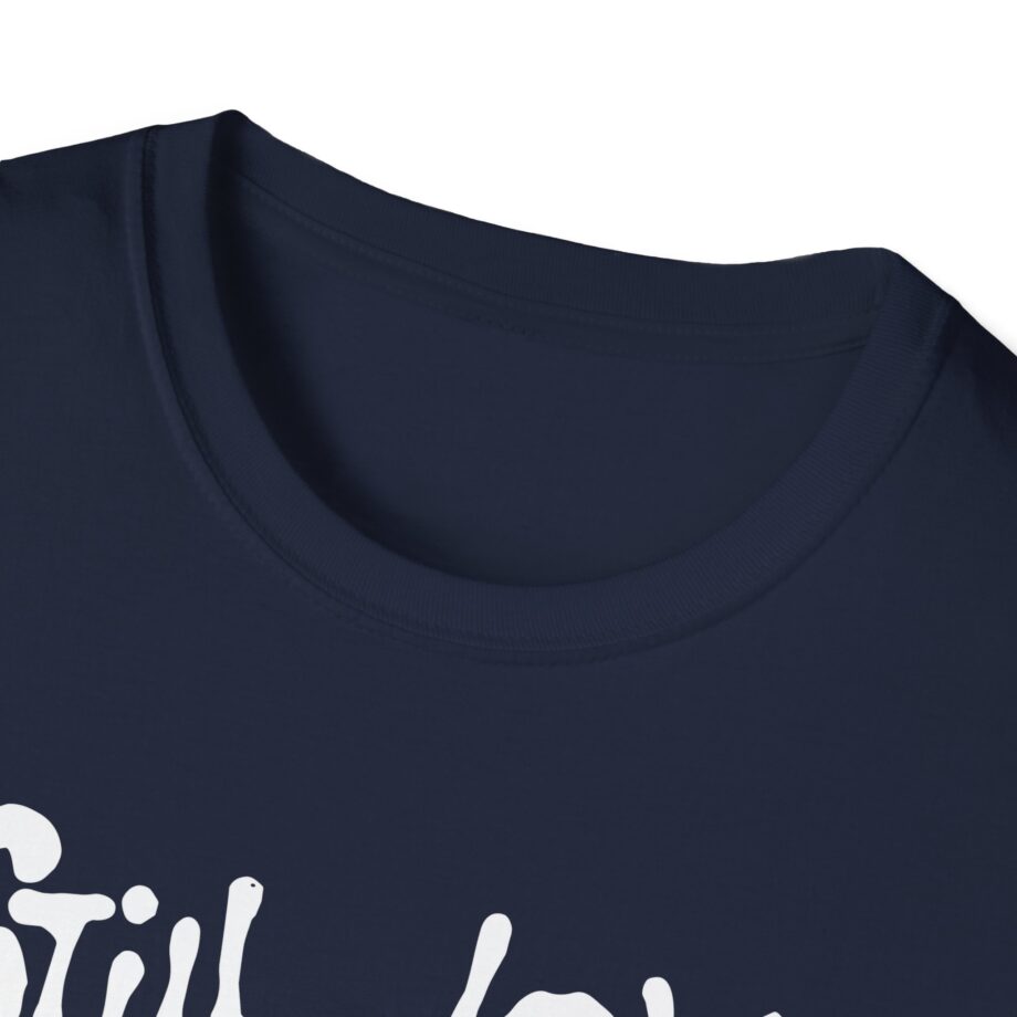 Still Love Woozy Seat Unisex Softstyle T-Shirt