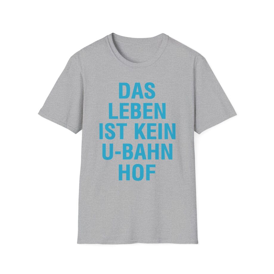 Marsimoto Das Leben Ist Kein U-bahn Hof Unisex Softstyle T-Shirt