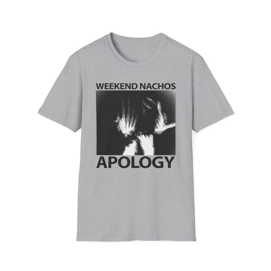 Weekend Nachos Apology Unisex Softstyle T-Shirt