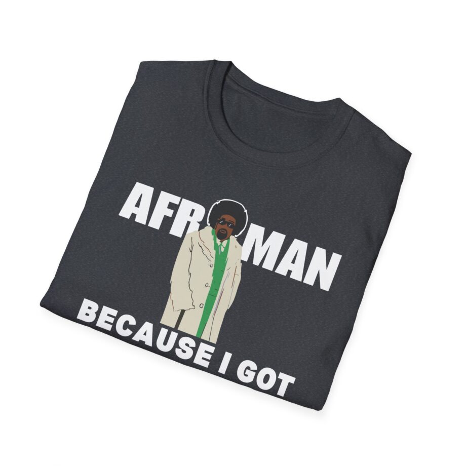 Because I Got High Afroman Unisex Softstyle T-Shirt