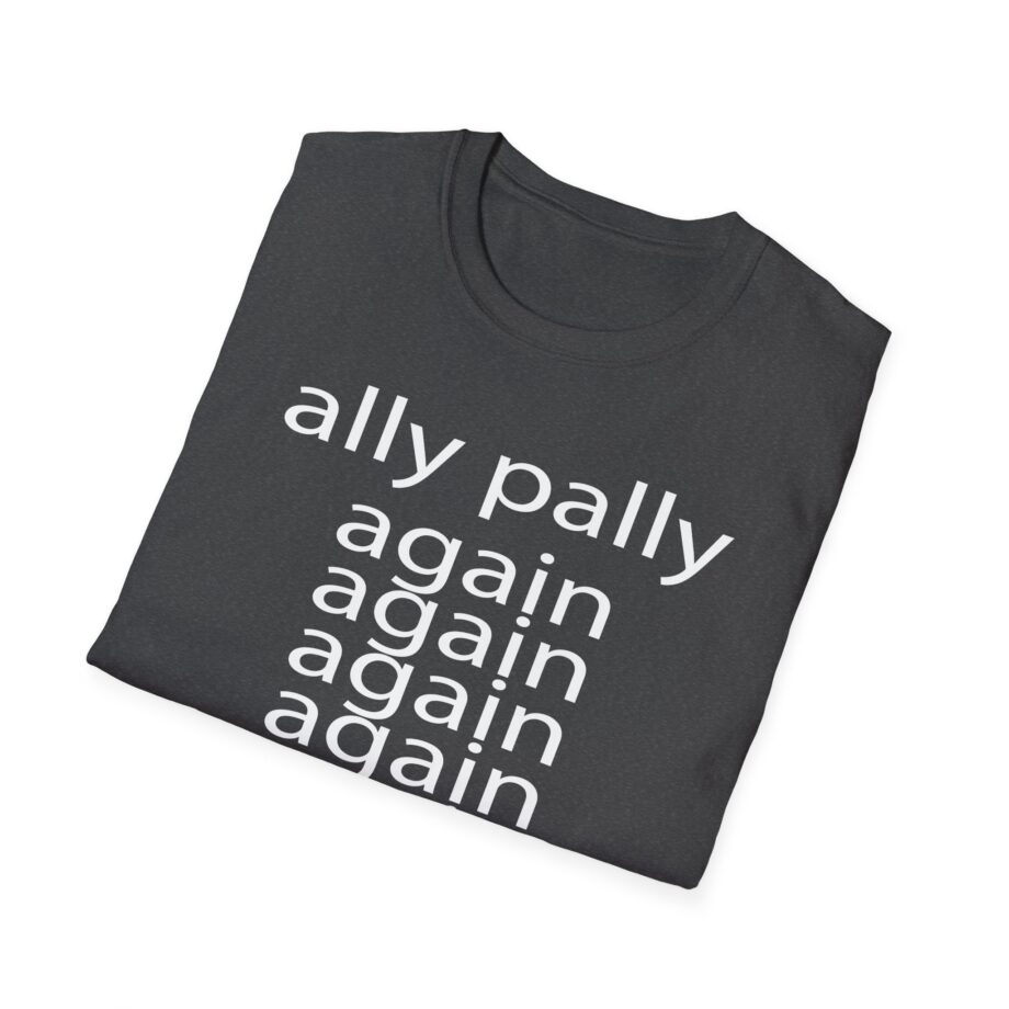 Fred Ally Pally Again Unisex Softstyle T-Shirt