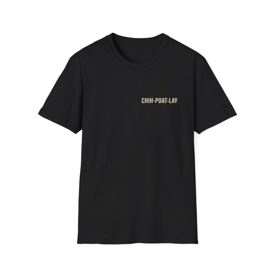 Chipotle Chih-poat-lay Unisex Softstyle T-shirt