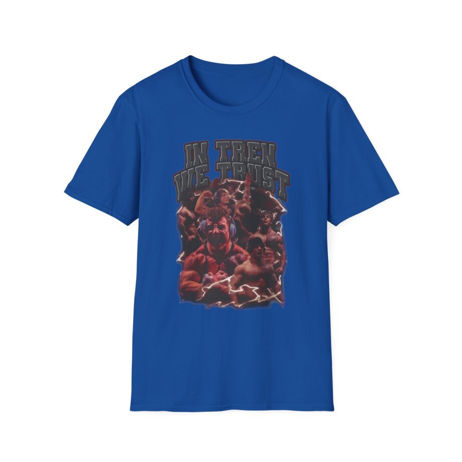 Tren Tech in Tren We Trust Unisex Softstyle T-shirt