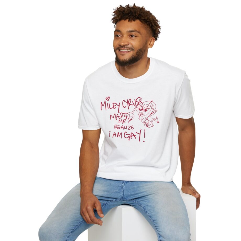 Miley Cyrus Made Me Realize I'm Gay Unisex Softstyle T-Shirt