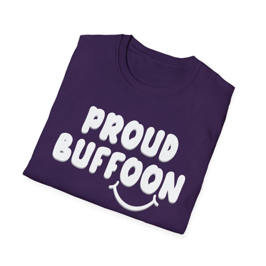 Lofe Proud Buffoon Unisex Softstyle T-shirt