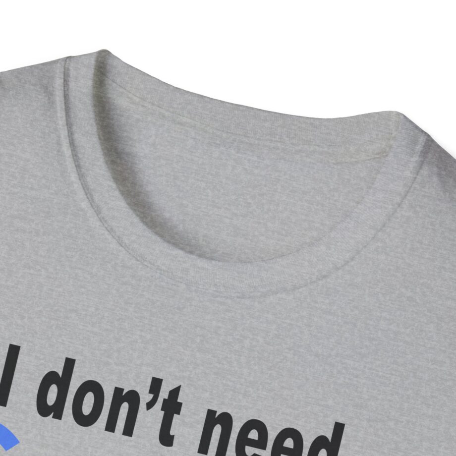 Ludwig I Don't Need Google My Wife's Boyfriend Knows Everything Unisex Softstyle T-Shirt