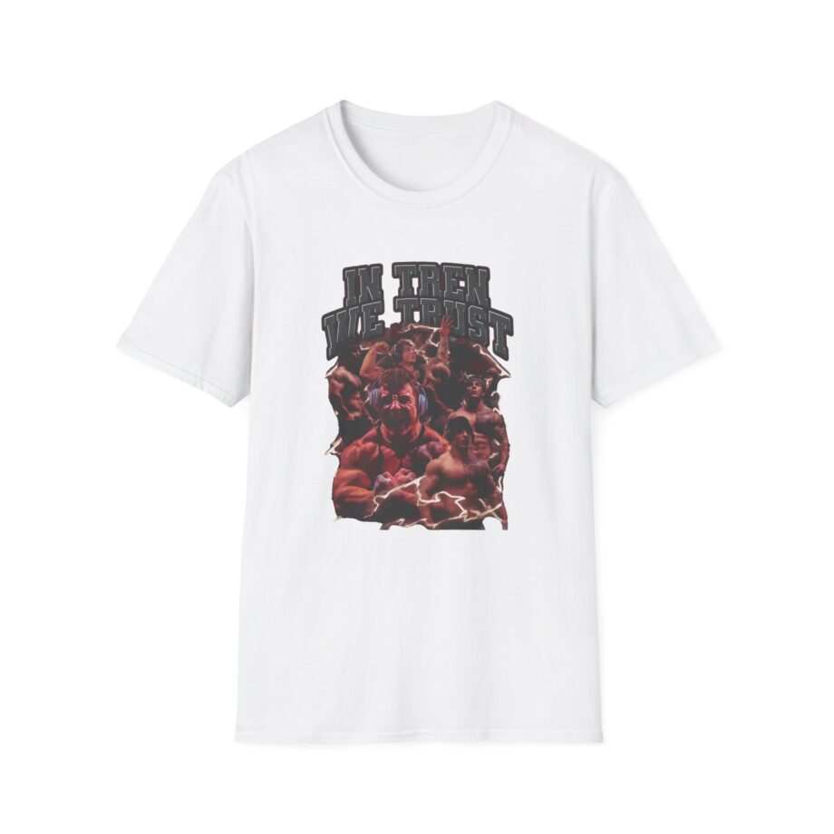 In Tren We Trust Unisex Softstyle T-shirt