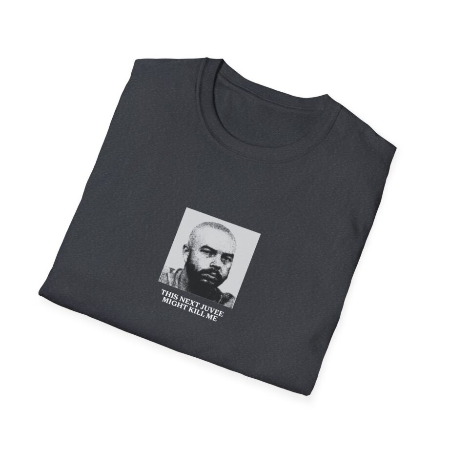 Ludwig This Next Juvee Might Kill Me Unisex Softstyle T-Shirt