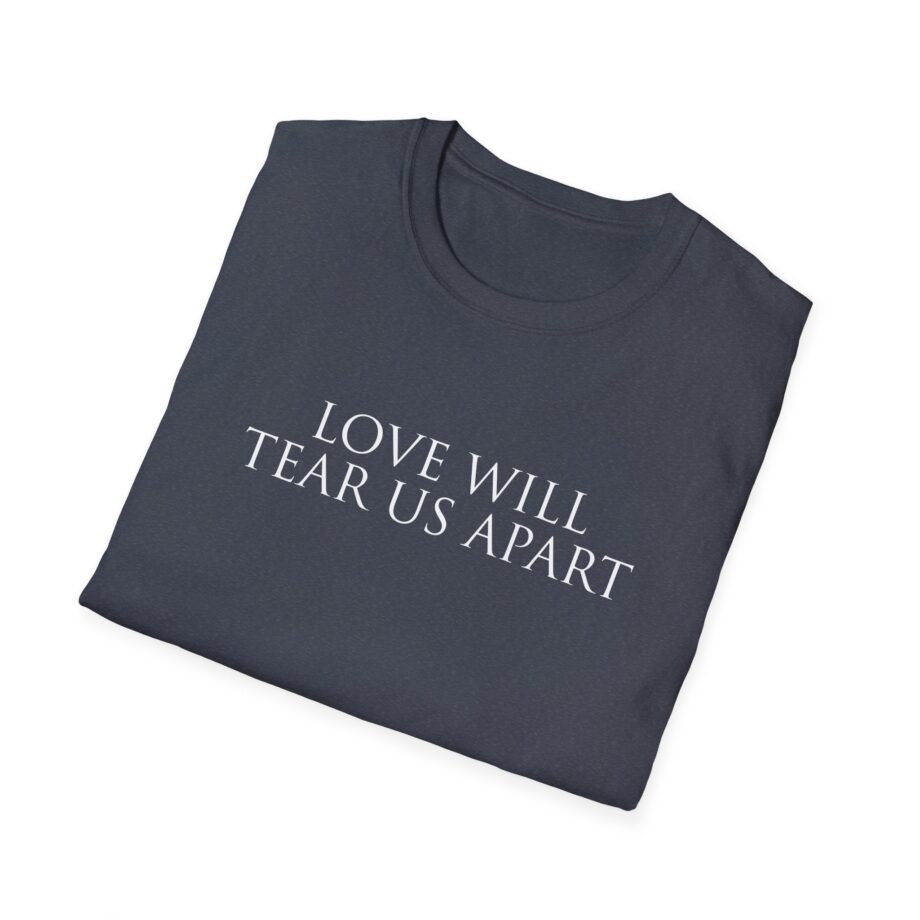 Joy Division Love Will Tear Us Apart Unisex Softstyle T-Shirt
