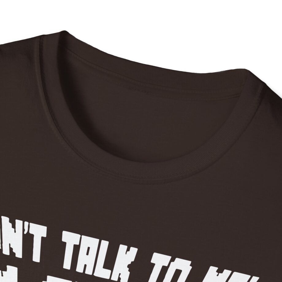 Popularmmos Dont Talk to Me  I Am Gaming Unisex Softstyle T-shirt