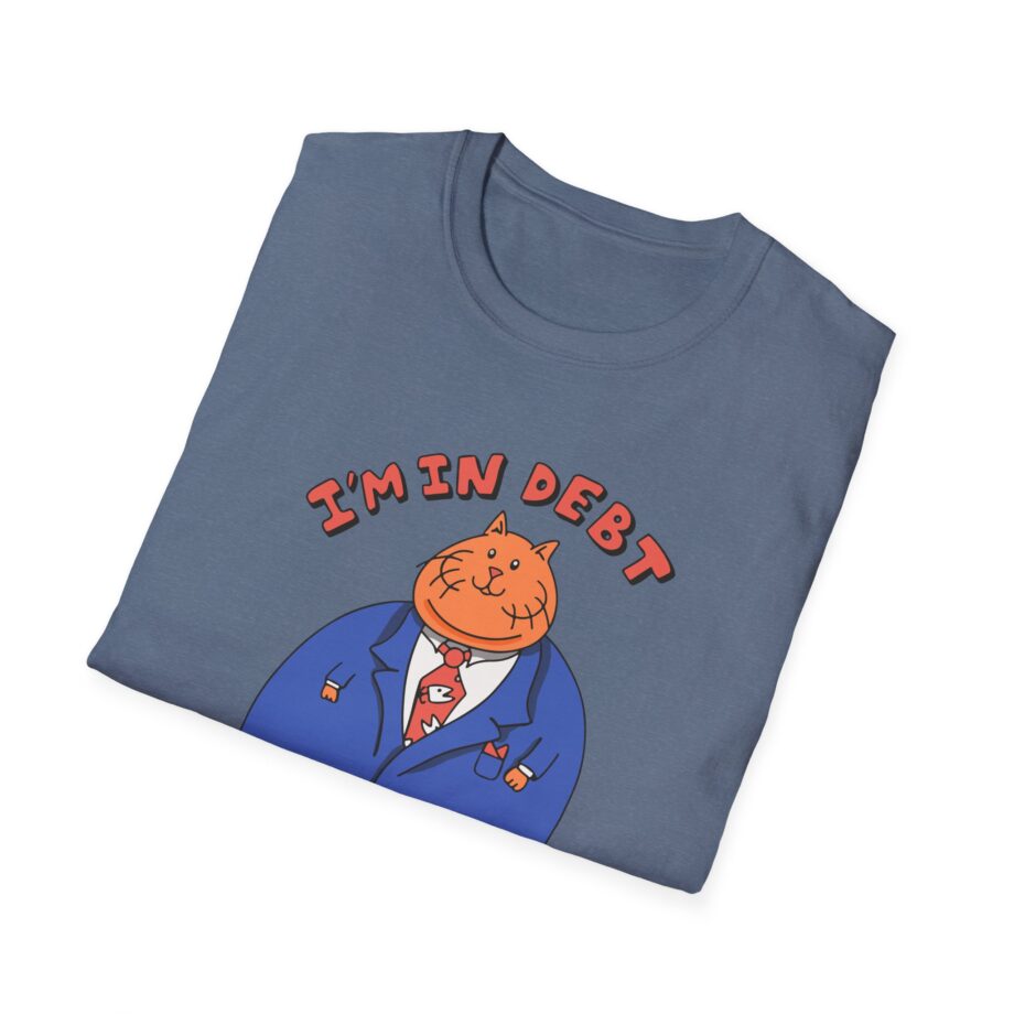 William Osman I'm in Debt Unisex Softstyle T-Shirt
