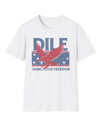 Sadie Crowell Dilf Dang I Love Freedom Unisex Softstyle T-shirt