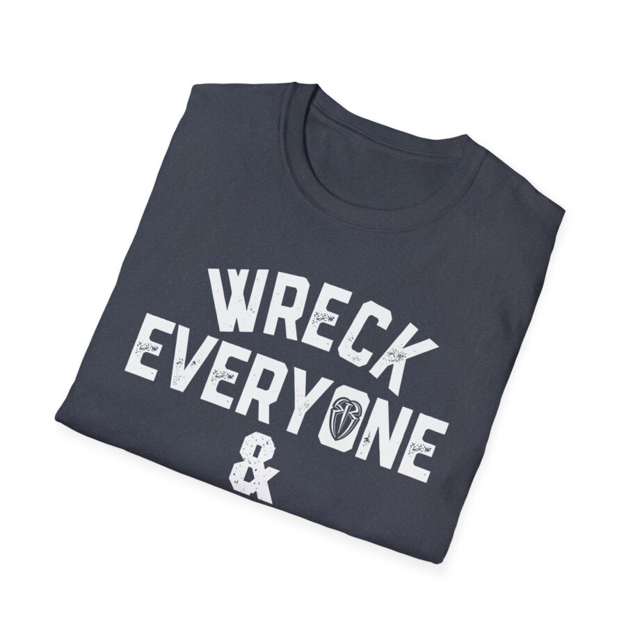 James Droz Wreck Everyone and Leave Unisex Softstyle T-shirt