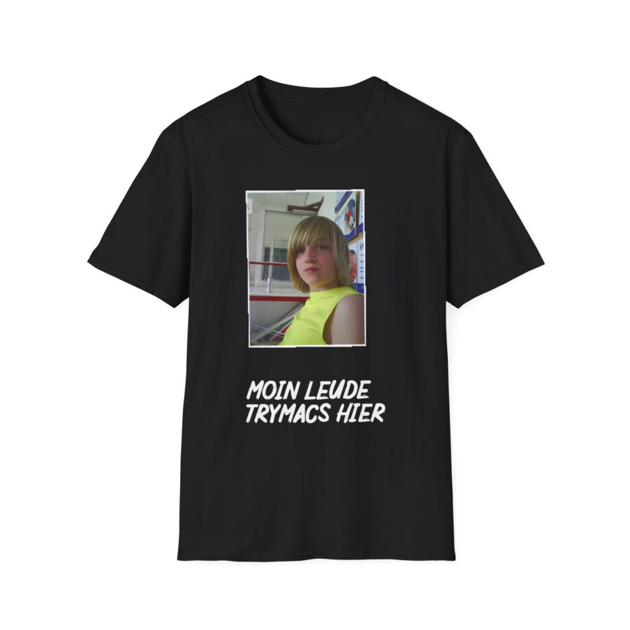 Moin Leude Trymacs Hier  Unisex Softstyle T-Shirt