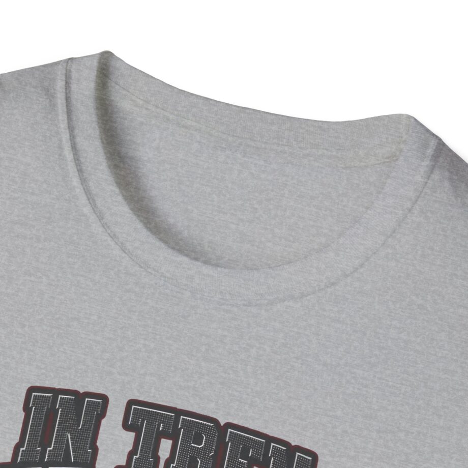 In Tren We Trust Unisex Softstyle T-shirt