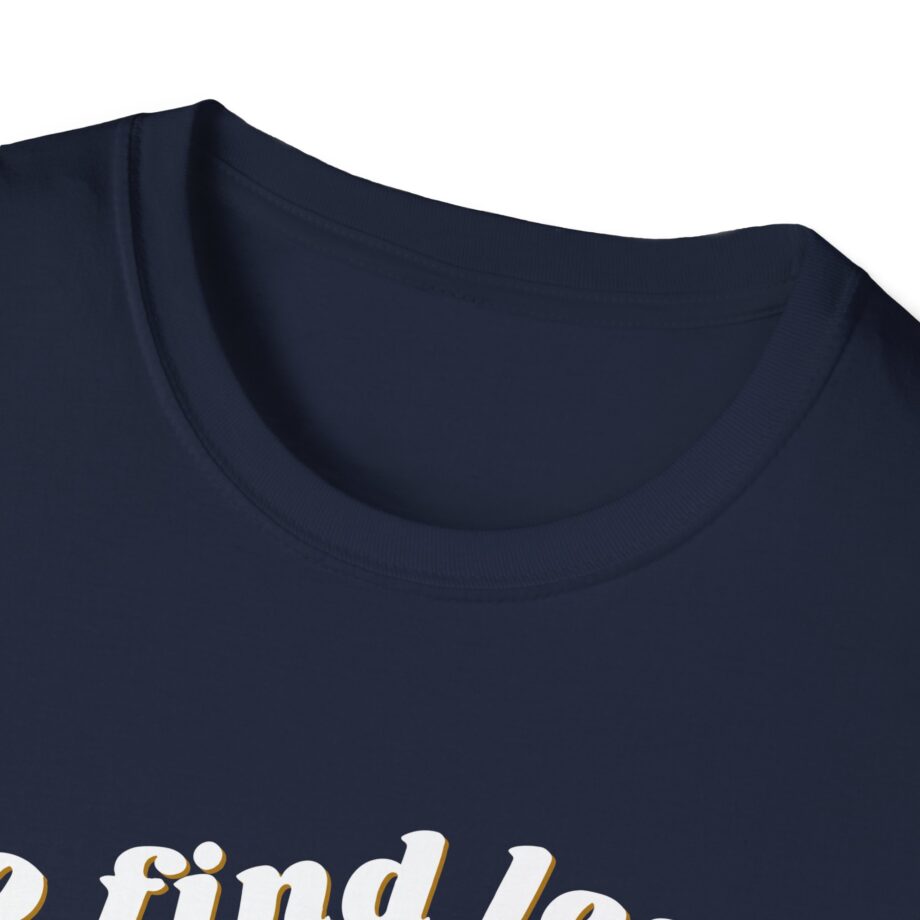 Elyse Myers Go Find Less Unisex Softstyle T-Shirt